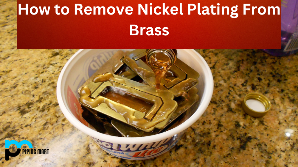 How to Remove Nickel Plating From Brass