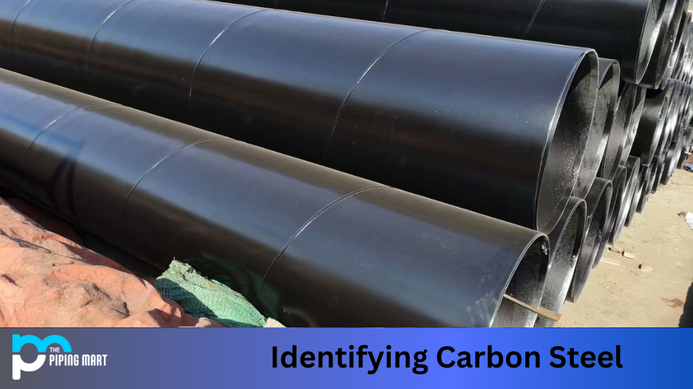 Identifying Carbon Steel: A Short Guide
