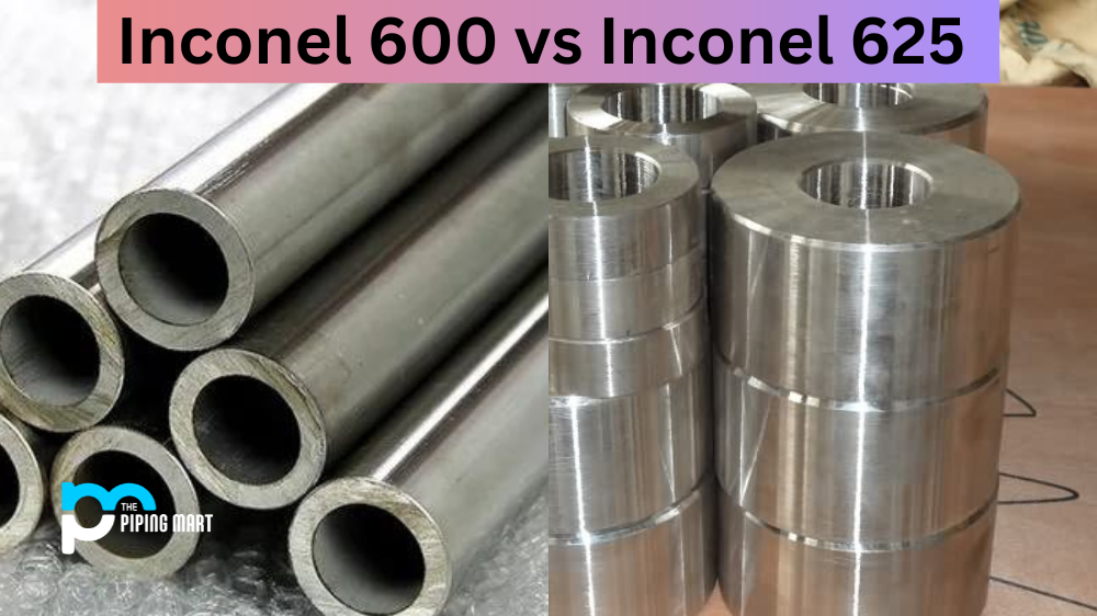 Inconel 600 vs 625