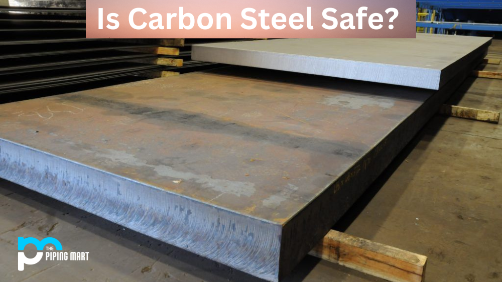 Is Carbon Steel Safe