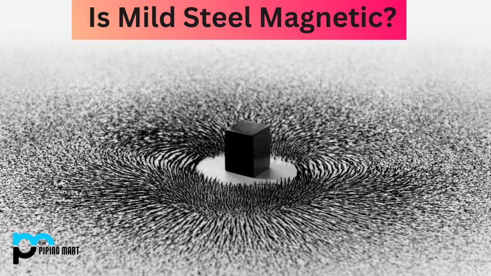 Is Mild Steel Magnetic