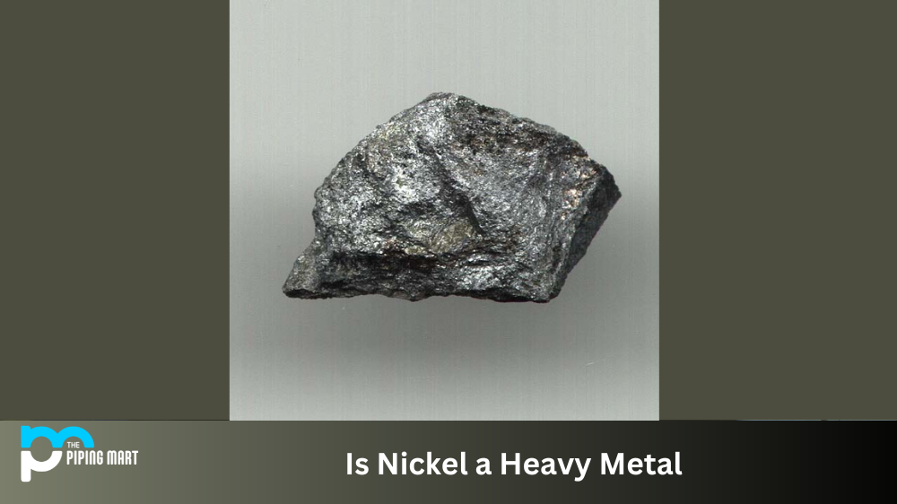 Is Nickel a Heavy Metal