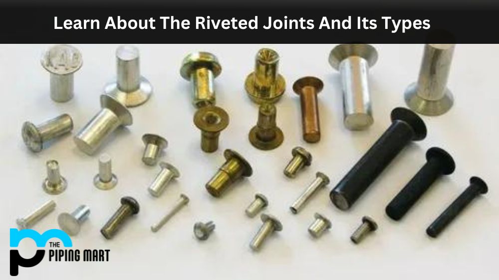 Riveted Joints And Its Types