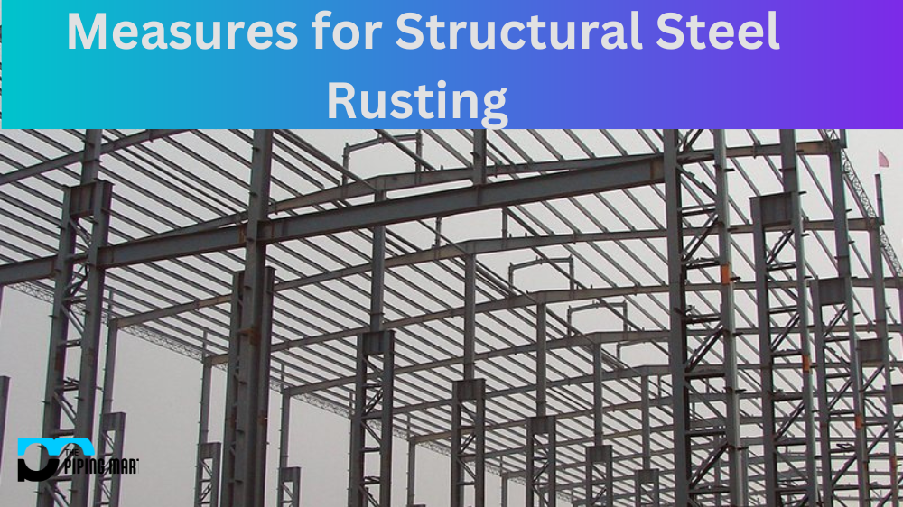 Measures for Structural Steel Rusting