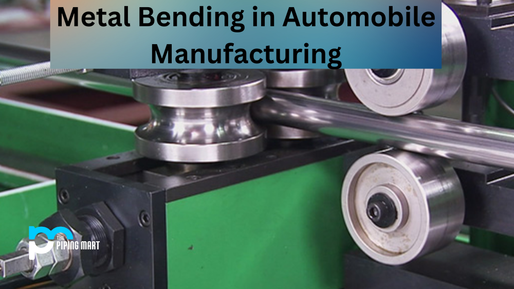 Sheet Metal Bending in Automobile Manufacturing