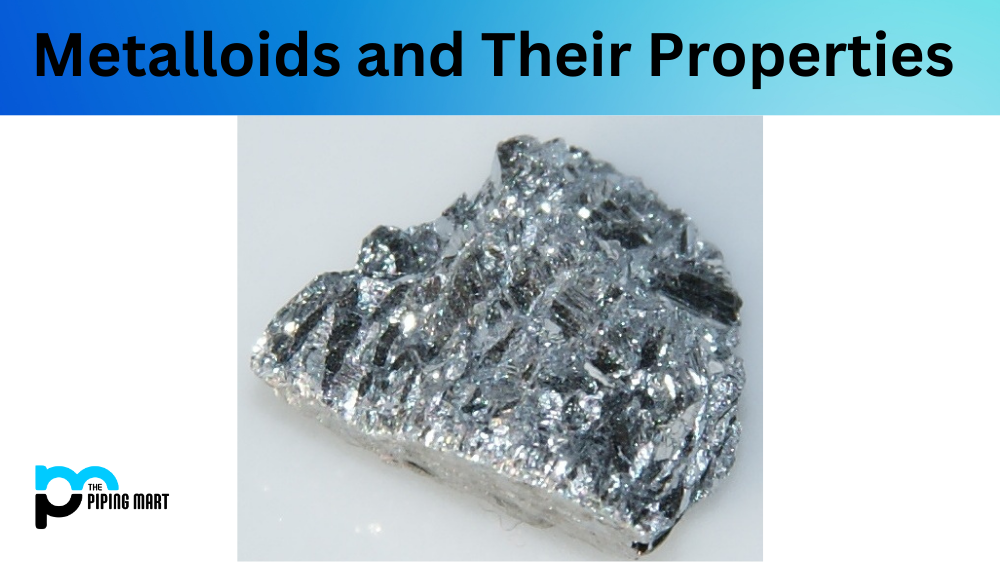 Metalloids and Their Properties