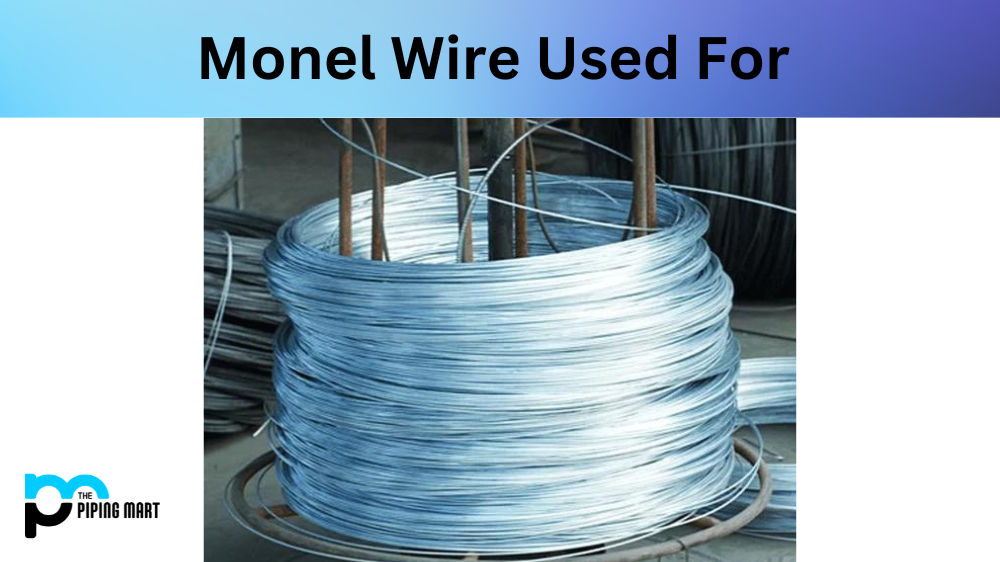 Monel Wire Used For