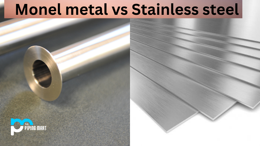 Monel metal vs Stainless steel