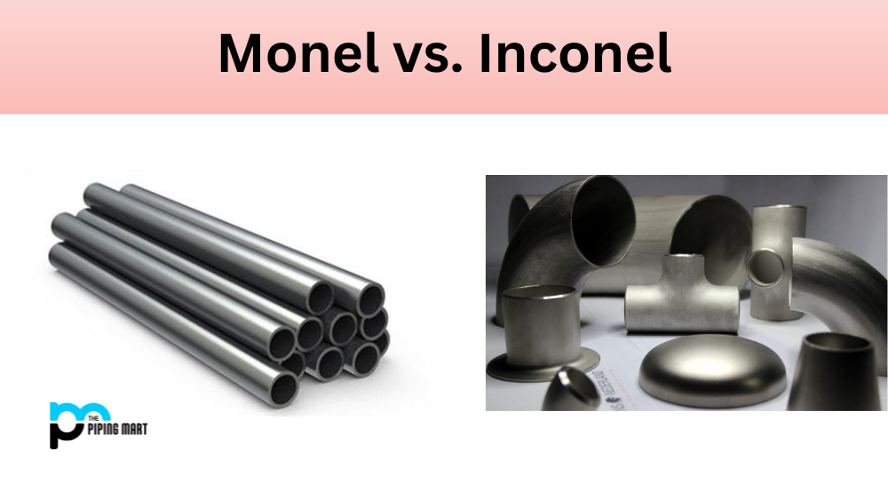 Monel vs. Inconel