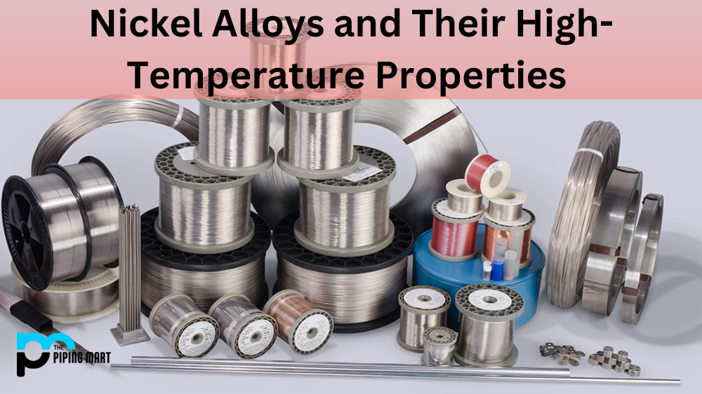 Nickel Alloys and Their High-Temperature Properties