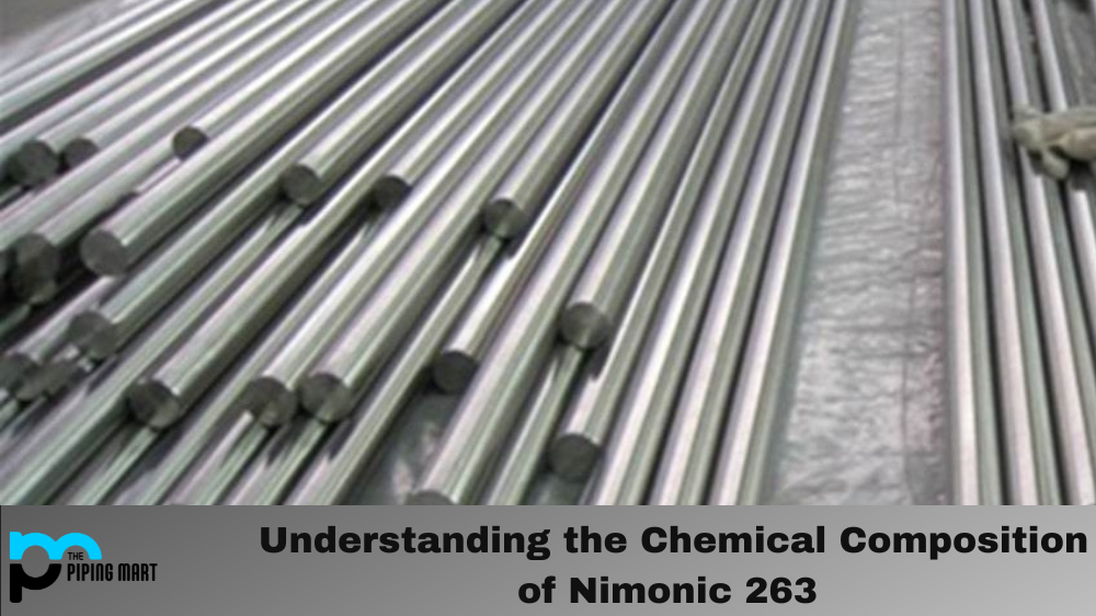 Understanding the Chemical Composition of Nimonic 263