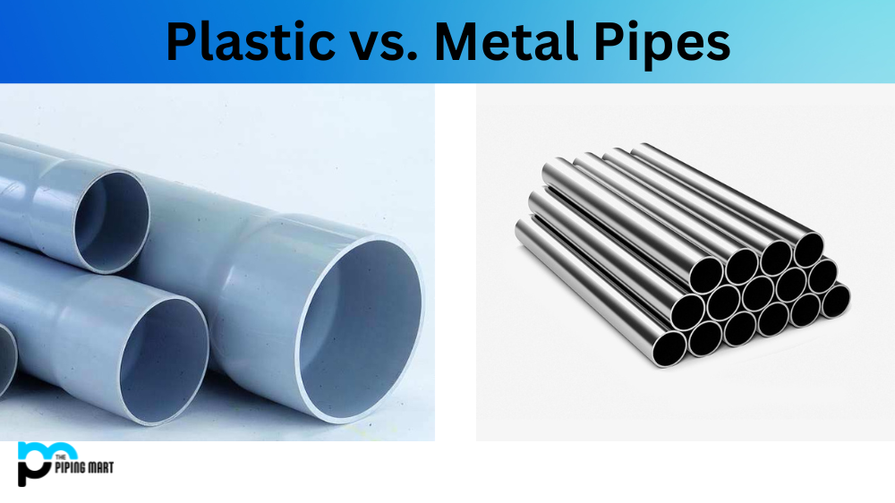 Plastic vs. Metal Pipes