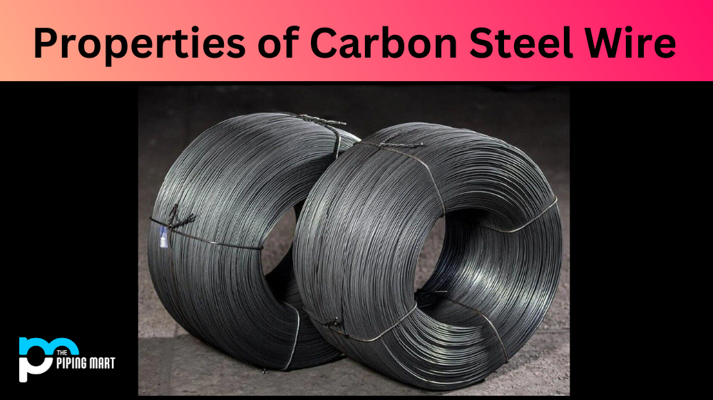 Properties of Carbon Steel Wire