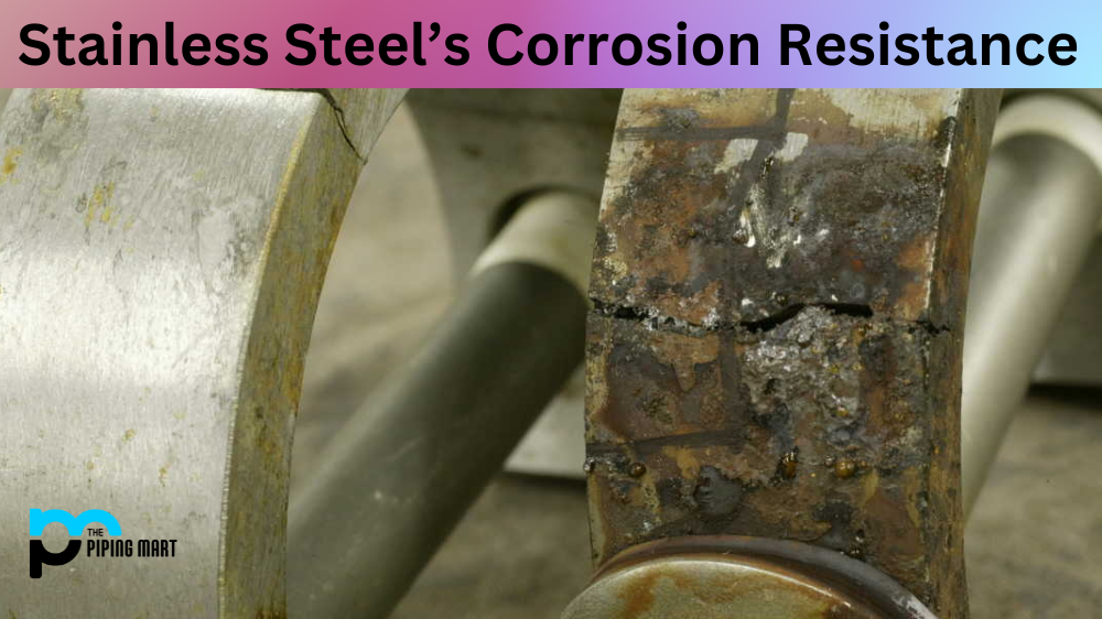 Stainless Steel’s Corrosion Resistance