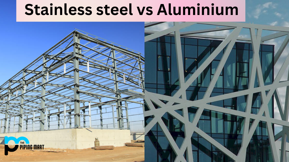 Stainless steel vs Aluminium