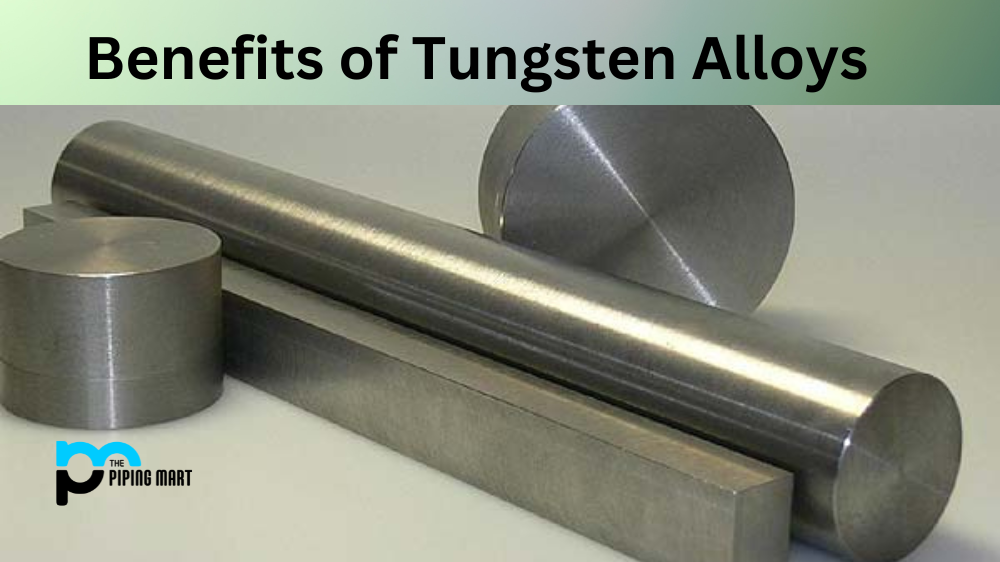 Advantages and Disadvantages of Tungsten Alloys