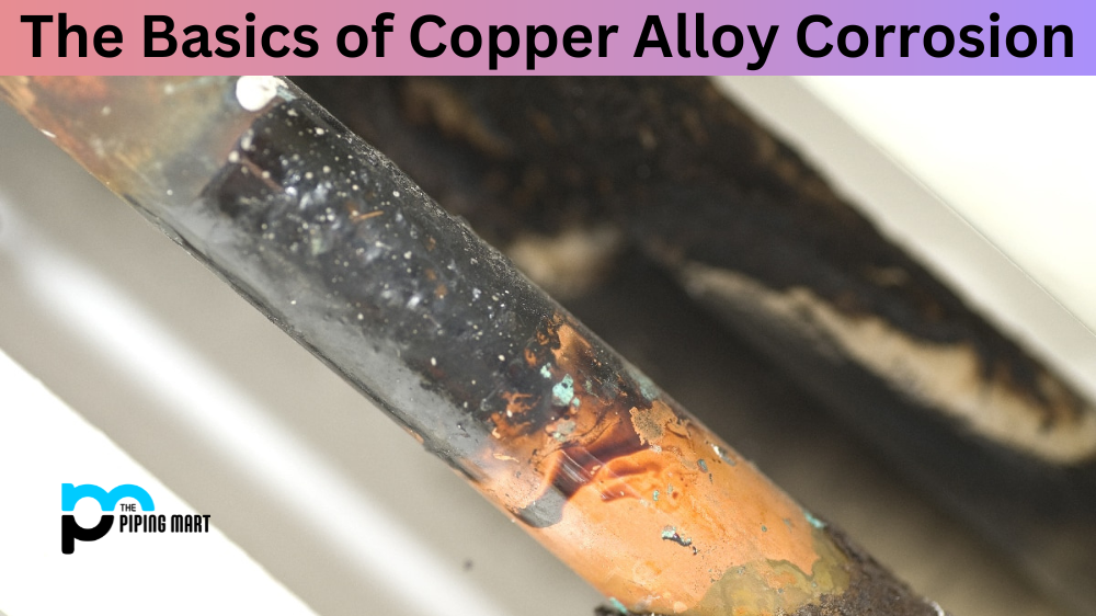 The Basics of Copper Alloy Corrosion