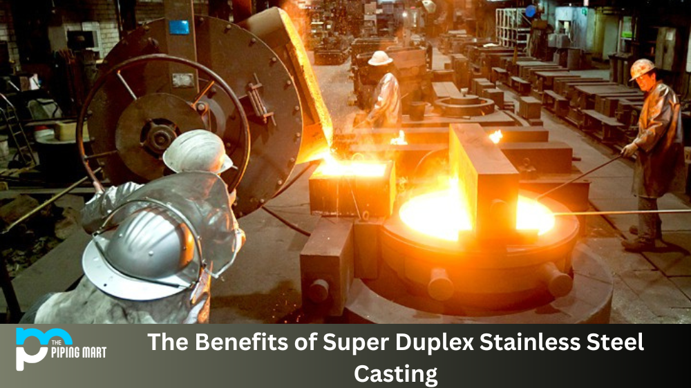 Super Duplex Stainless Steel Casting