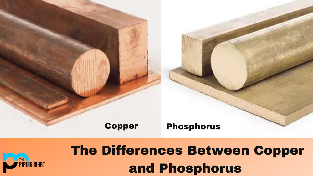The Differences Between Copper and Phosphorus