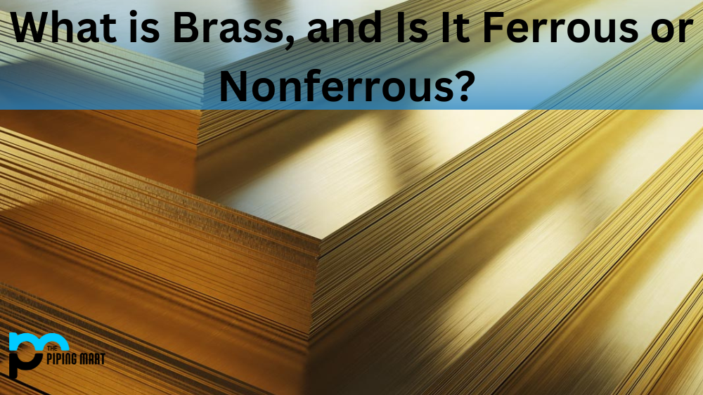 Ferrous or Nonferrous