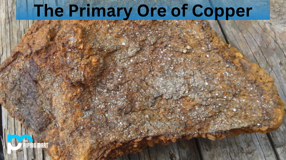 The Primary Ore of Copper
