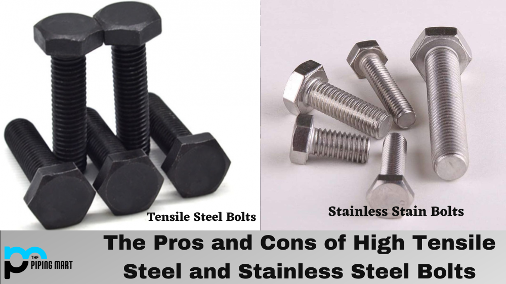 The Pros and Cons of High Tensile Steel and Stainless Steel Bolts