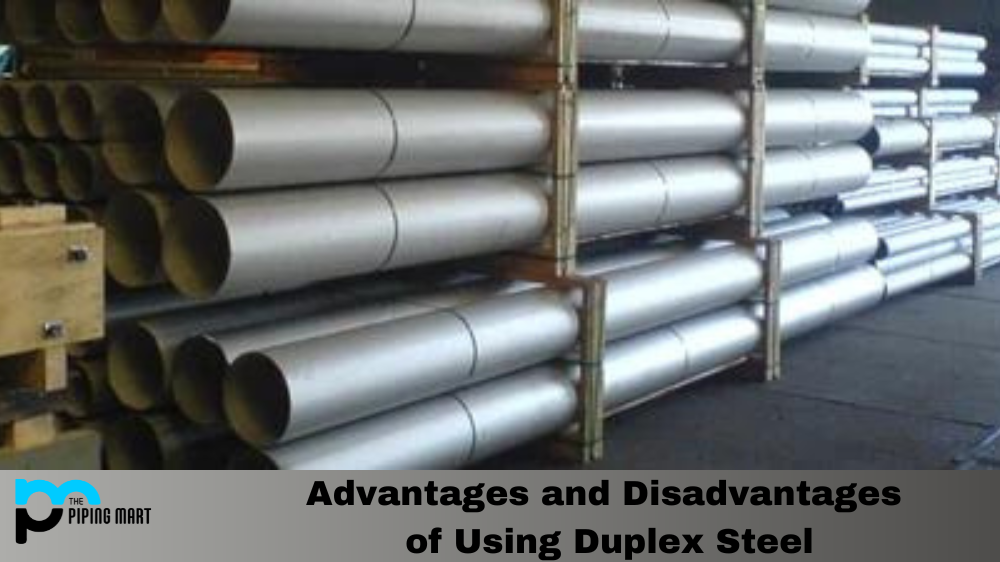 The Pros and Cons of Using Duplex Steel