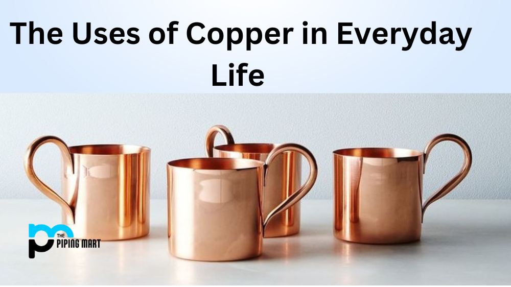 uses of copper in everyday life