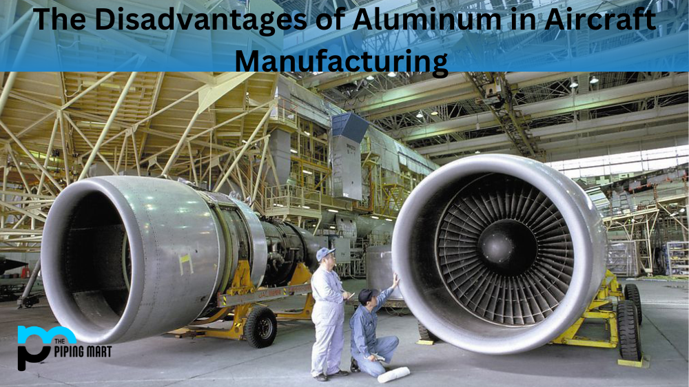 The Disadvantages of Aluminum in Aircraft Manufacturing