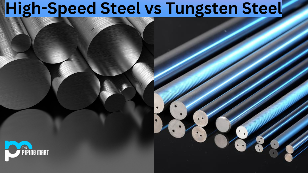High-Speed Steel and Tungsten Steel