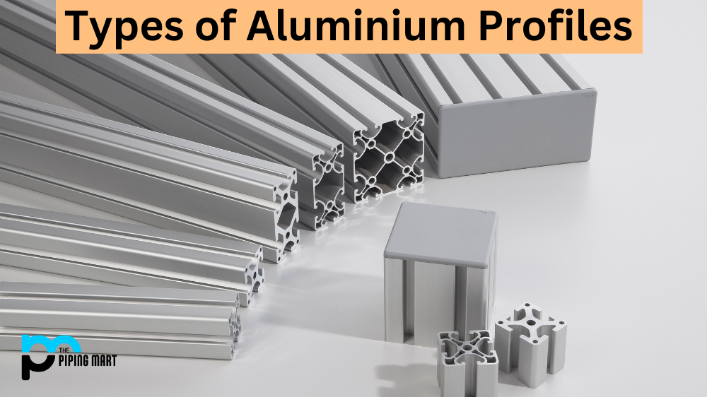 Types of Aluminium Profiles