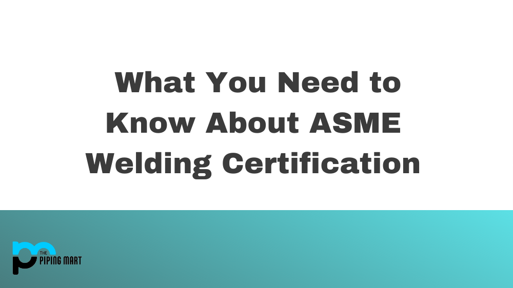 ASME Welding Certification