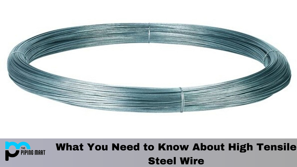 What You Need to Know About High Tensile Steel Wire