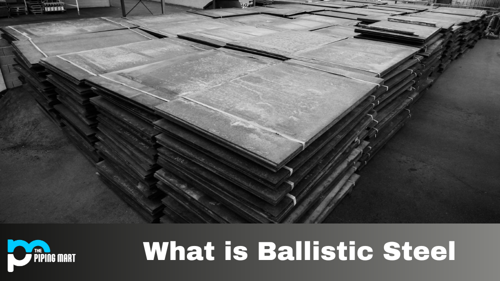 What is Ballistic Steel?
