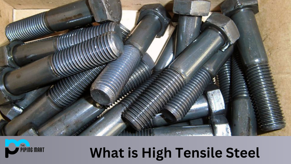 What is High Tensile Steel and How is it Used