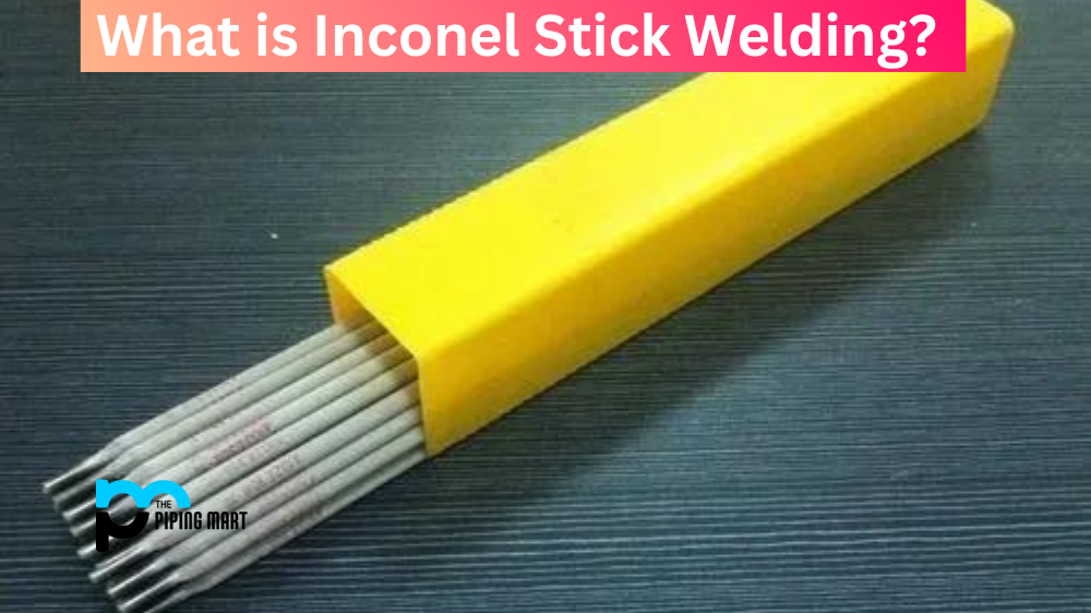 Inconel Stick Welding