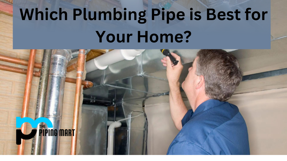 which plumbing pipe is best