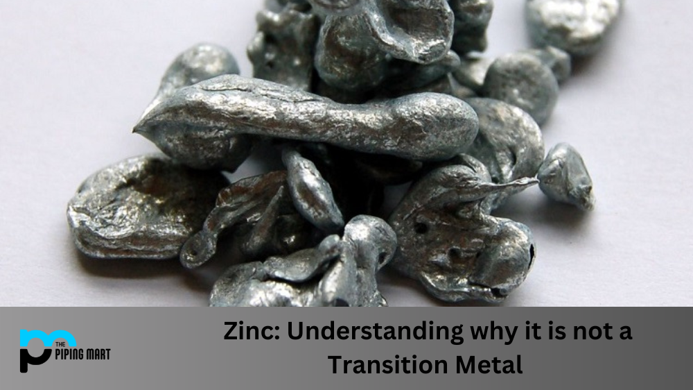 Why Zinc is not a Transition Metal?