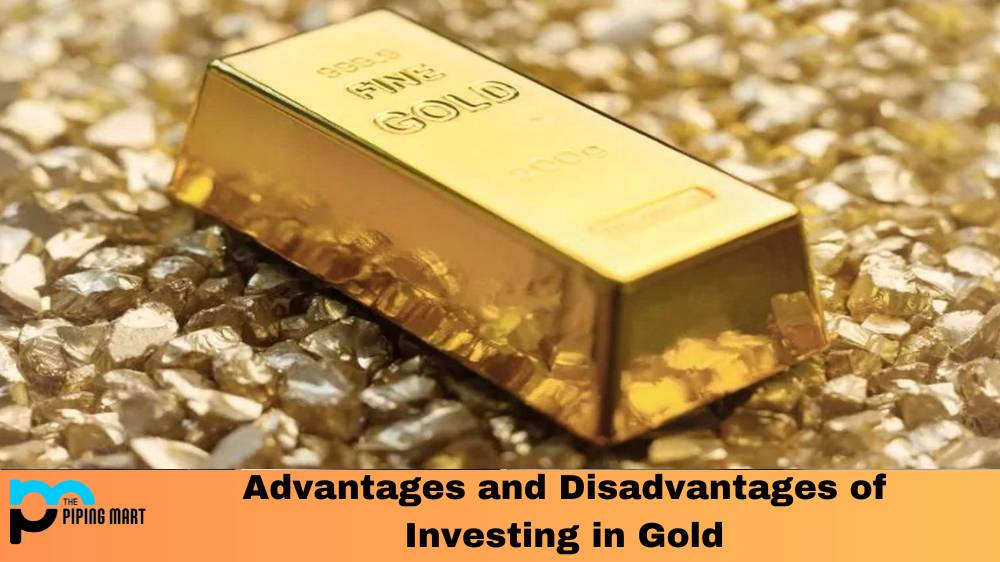 Advantages and Disadvantages of Gold