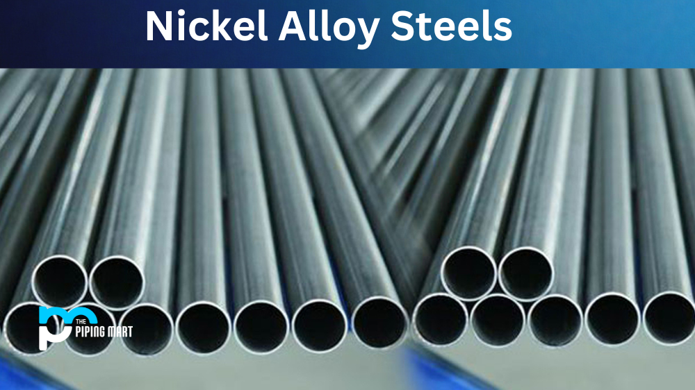 Nickel Alloy Steels