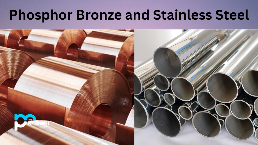 Phosphor Bronze vs Stainless Steel