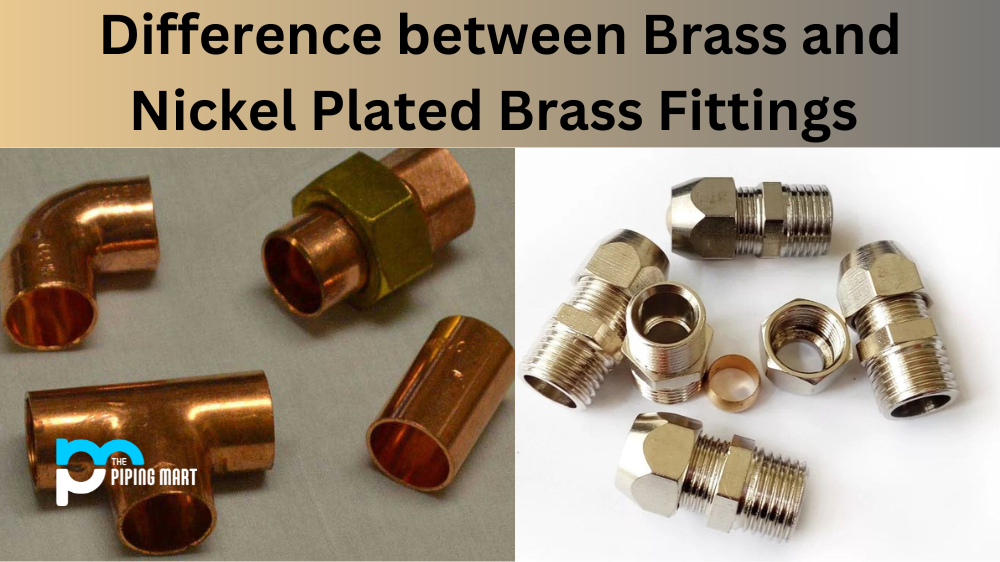 Difference between Brass and Nickel Plated Brass Fittings