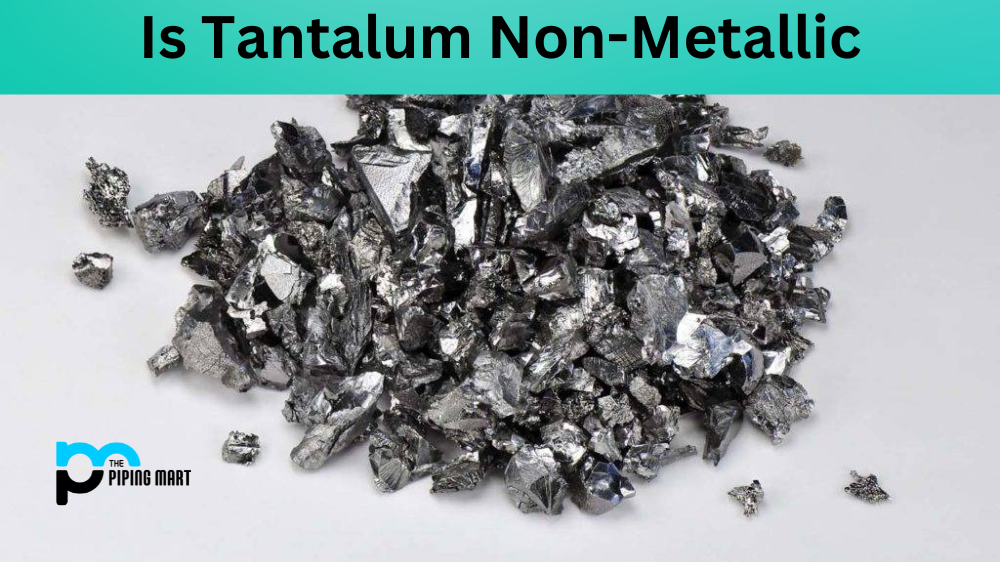 Is tantalum non-metallic?
