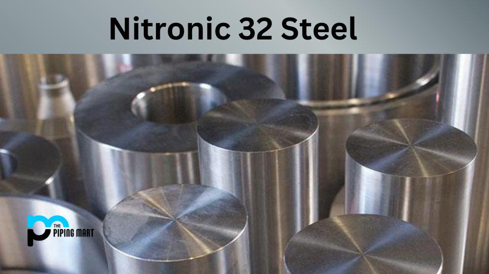 The Chemical Composition of Nitronic 32 Steel