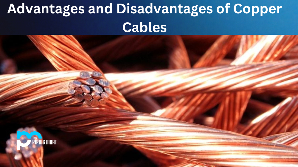 Exploring the Advantages and Disadvantages of Copper Cables