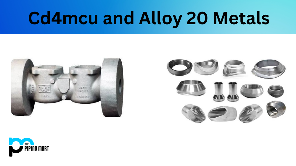 cd4mcu and Alloy 20 Metals