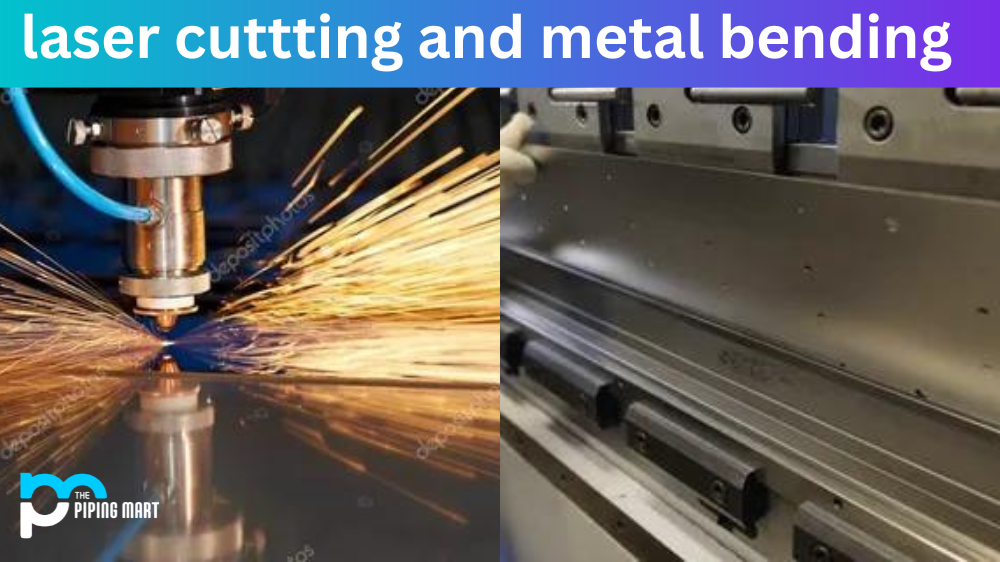 laser cuttting and metal bending