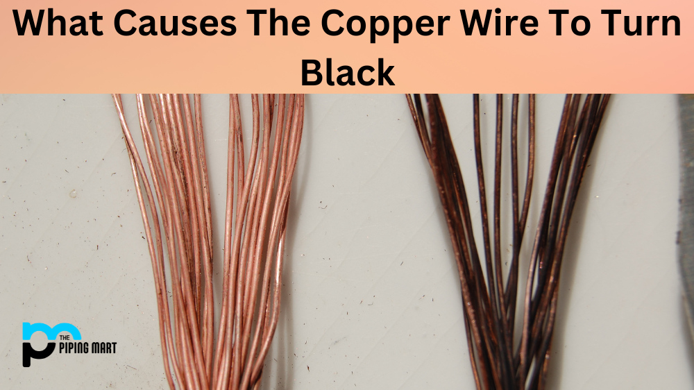 what causes the copper wire to turn black