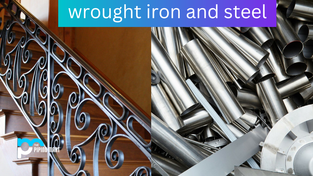 wrought iron and steel