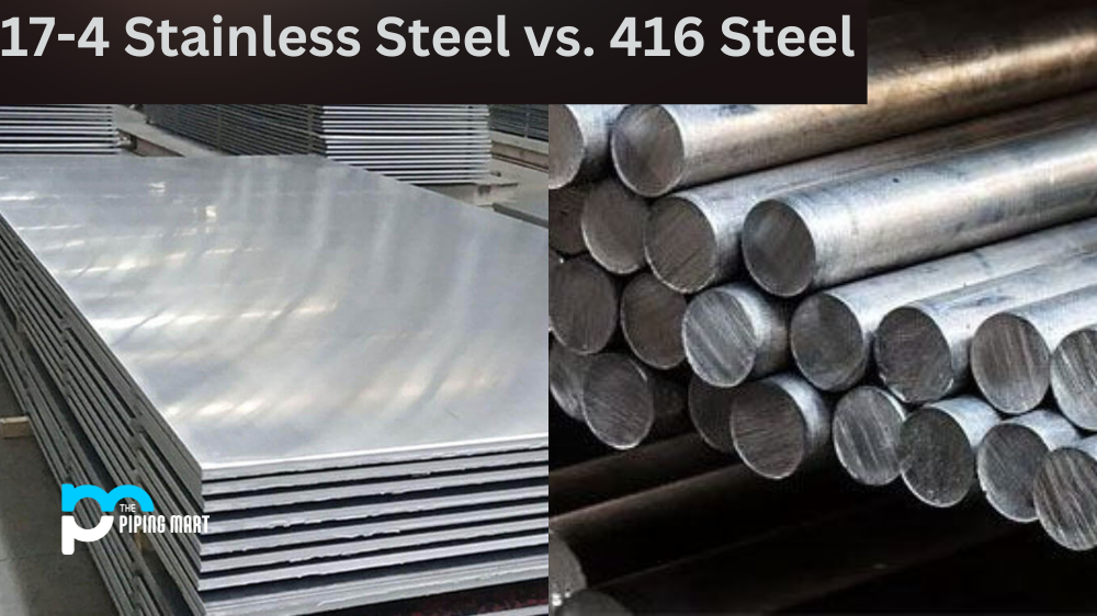 17-4 Stainless Steel vs. 416 Steel